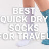 Best Travel Socks Quick Dry