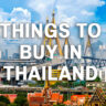 Cheapest Things to Buy in Thailand