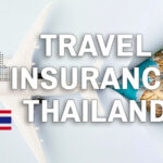 Best Travel Insurance for Thailand Tourist Visa